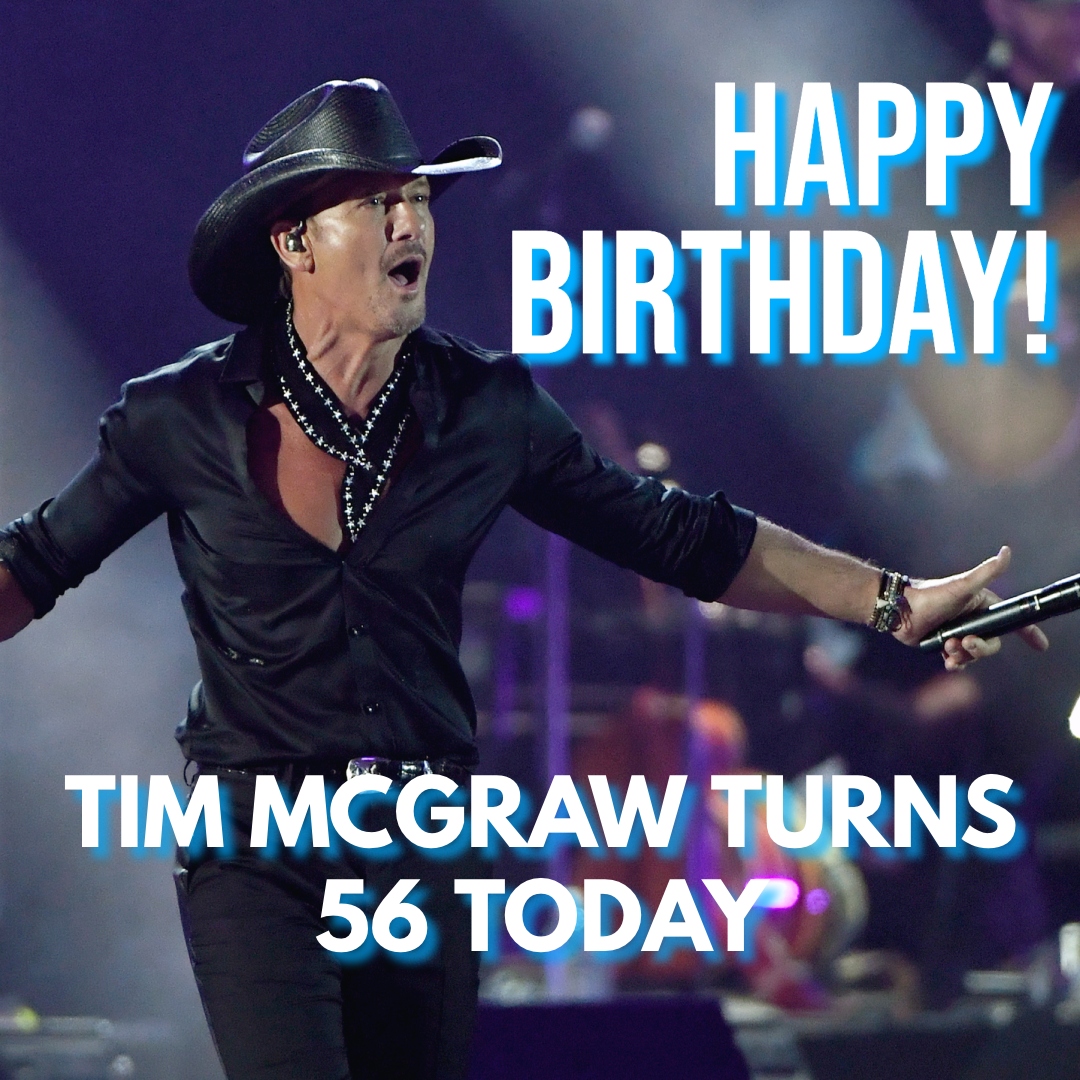 HAPPY BIRTHDAY! Country music superstar Tim McGraw is celebrating turning 56 today.

 
