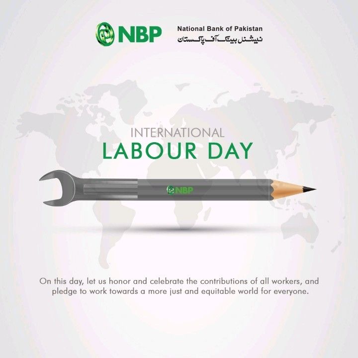 May all workers be treated equally with dignity and respect, and an environment free from discrimination Happy Labour Day.

#NBP #NationalBankofPakistan #TheNationsBank #LabourDay #1stMay #RespectForAll