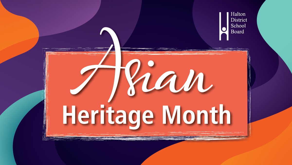 May is Asian Heritage Month. This month, and throughout the year, the #HDSB celebrates the achievements and contributions of Canadians of Asian origin.