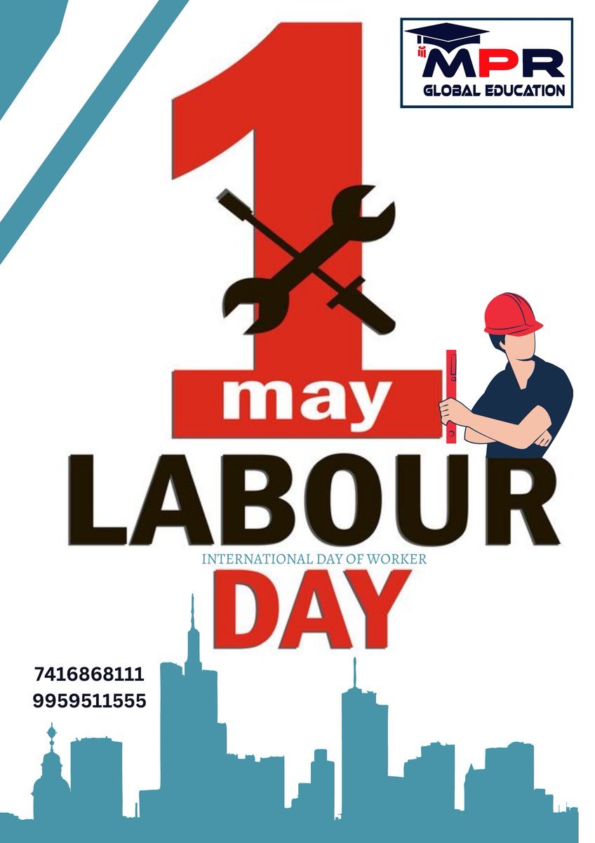 MAY-1 INTERNATIONAL DAY OF WORKERS ..For more info visit...mprglobaleducation.in/latest-update/…