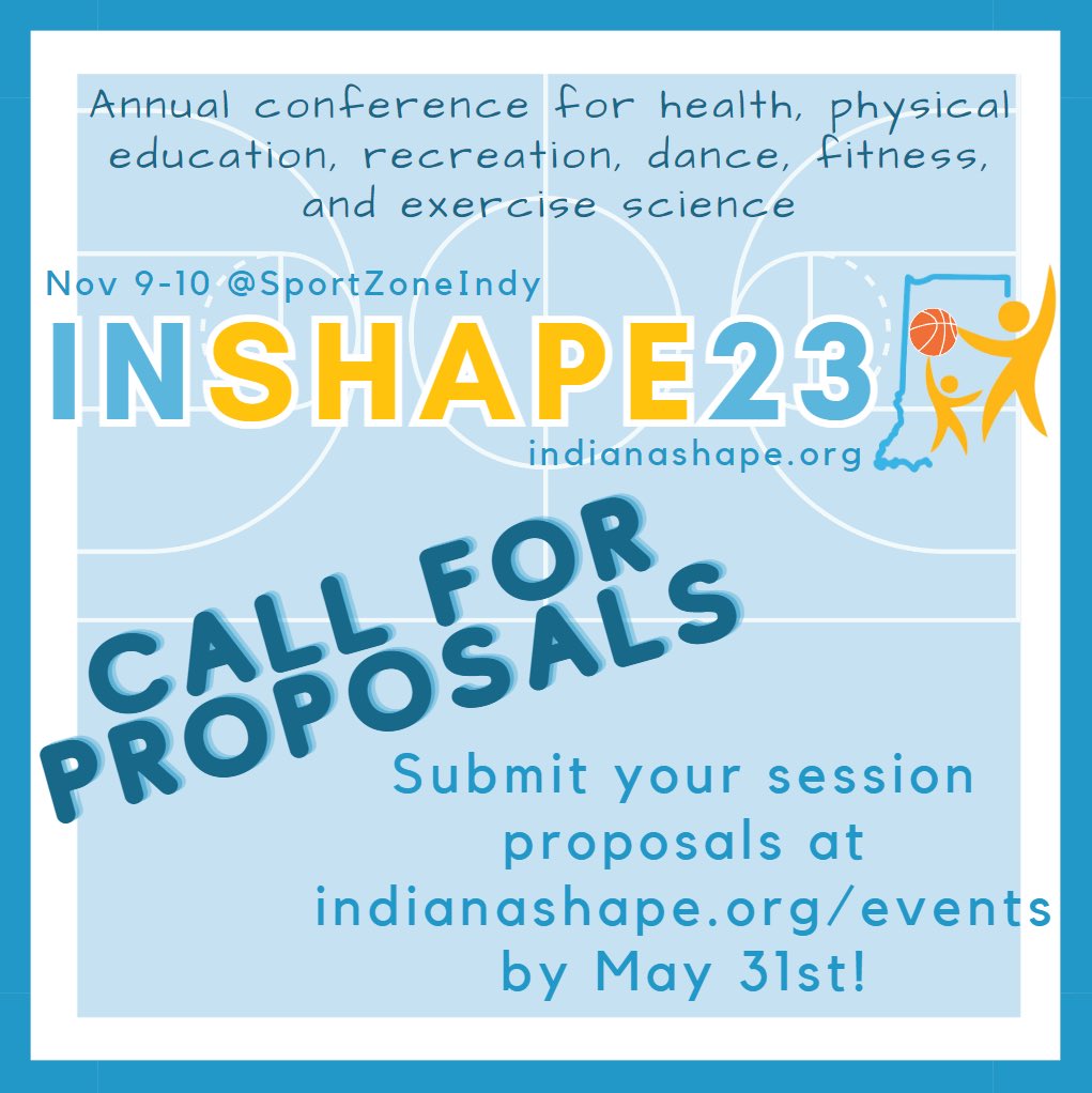 IndianaSHAPE's tweet photo. What might you share with our #healthed #physed #adaptedPE #DanceEd #fitness #recreation #ExSci #kinesiology members at #INSHAPE23 in November?
Submit your proposal at https://t.co/NC1M3O8QFD by May 31 https://t.co/QaAz0riPZz