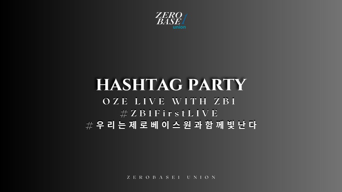 ZB1_billboard's tweet photo. [HASHTAG PARTY]

Tagline &amp; Hashtag
`OZE LIVE WITH ZB1
#.ZB1_First_LIVE
#.우리는_제로베이스원과_함께_빛난다`

Please do not use before 9:30 Pm KST!

#ZEROBASEONE #ZB1
#제로베이스원 @ZB1_official https://t.co/NMjpZ1aJdE