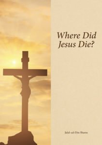 Where Did Jesus Die?!!!

Get the facts from Ahmadiyya Muslim Jama'at #Alislam.Org.

 #AhmadiMuslims.

#LoveForAllHadredForNone.