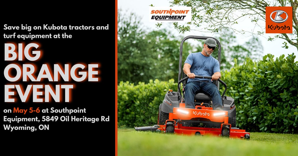 Southpoint Equipment – Wyoming is thrilled to announce our BIG ORANGE EVENT happening May 5 from 9-4 and May 6 from 9-2!