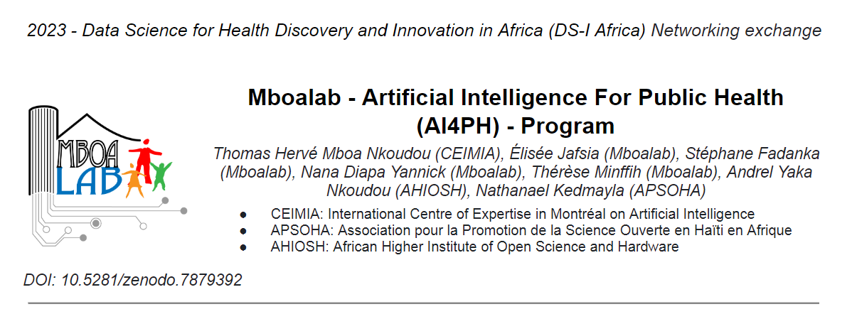On May 03, @LabMboa will be part of the @DSI_Africa Data Networking exchange. We will present our program we are running since 2020: #AI applied to health (AI4PH). doi.org/10.5281/zenodo… @GOSHCommunity @makeafricaeu @OpenFlexure @BeneficialBio @weareGIG