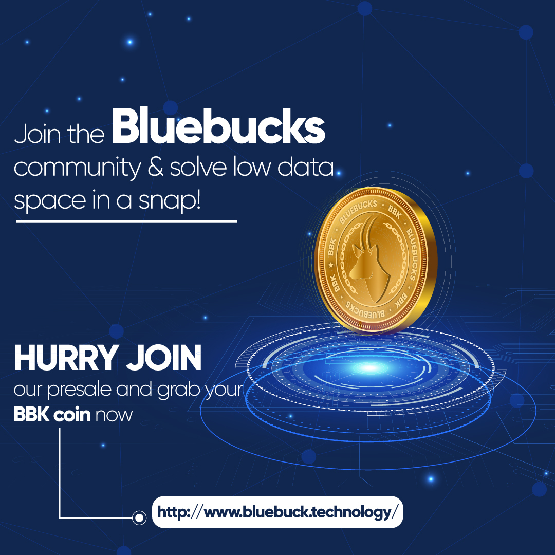 BluebuckCoins's tweet photo. Join the Bluebucks community and say hello to hassle-free data storage
Join the Pre-sale on https://t.co/qC10LB7ULD

#Bluebucks #cryptocurrency #cryptonews  #blockchaintechnology #cryptotrading #blockchainnews #blockchain #nftmarketplace #nft #coinmarketcap #coins https://t.co/EuADv88lt7
