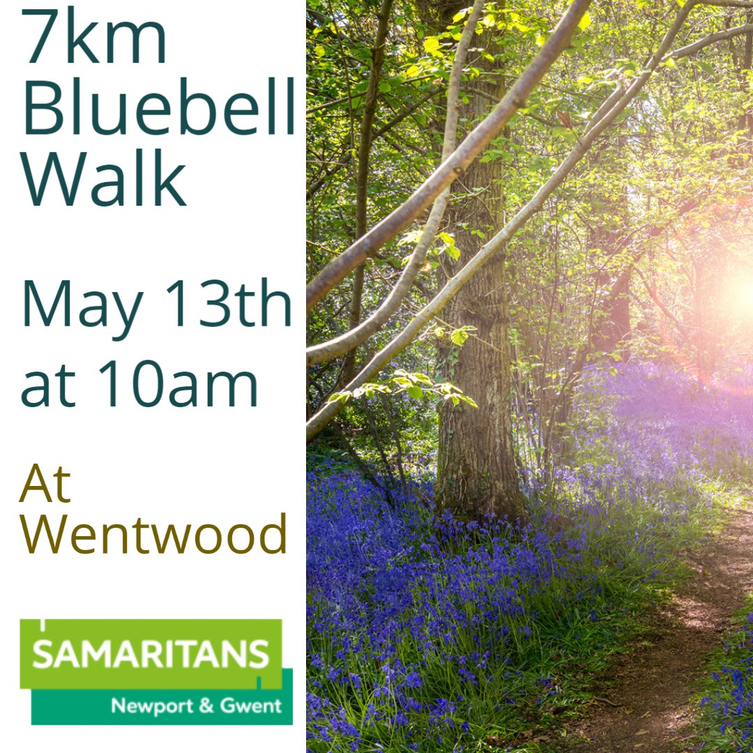On May 13th We're going to be raising money for Samaritans Newport with a BlueBell Walk at Wentwood. Message us a for details