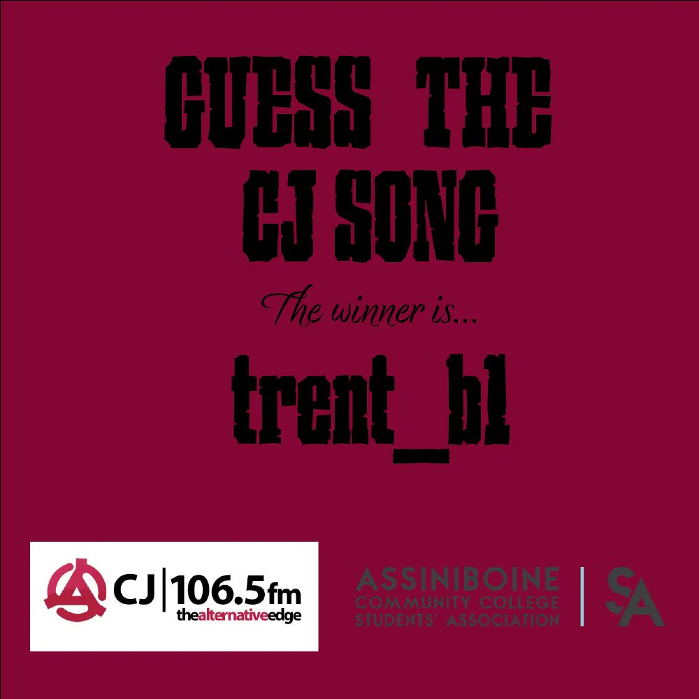 Congratulations! Trent Bartley, you're the winner of Guess The CJ Song!