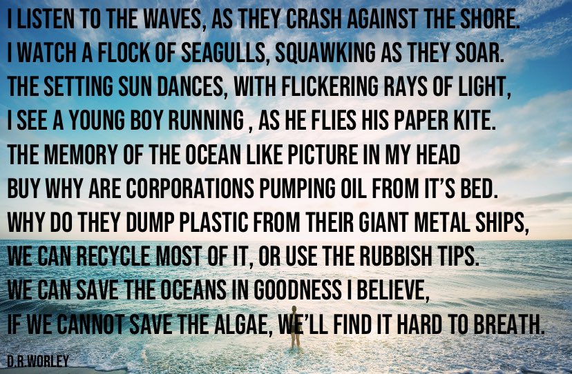 AuthorDRWorley's tweet photo. #poetrytwitter #poetry #poetsofTwitter #poems #ocean #oceans #stoppolution #writerscommunity #thoughts #thought #savetheplanet #earth #sea https://t.co/CF0m8dfvBm
