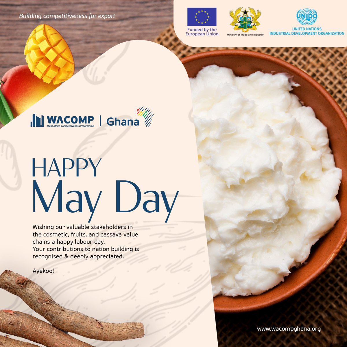 Happy #MayDay2023 to all our value chain entrepreneurs building #Ghana and all workers.

We appreciate all your hard work.
#SDGs #UNIDO #euinghana #wacompghana