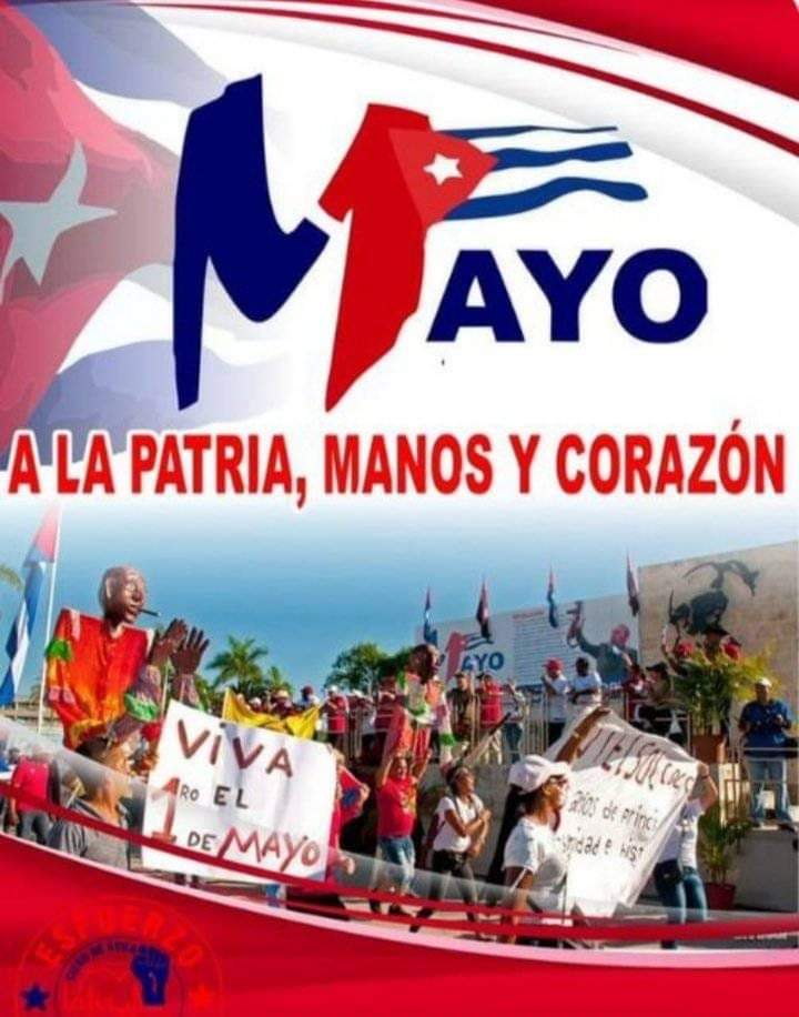 Viva el #1Mayo lleno de amor y dedicación #ALaPatriaManosYCorazón #CubaCoopera