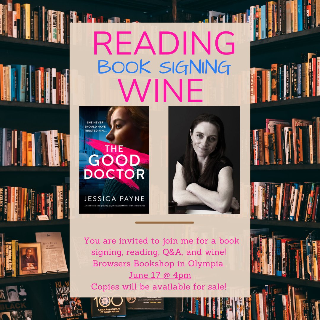 authorjesspayne's tweet photo. I will be signing books, reading, doing Q&amp;A, and sipping wine with YOU on June 17th at Browsers Bookshop in Olympia! Come see me! #WritingCommunity #MomsWritersClub #amwriting #5amwritersclub #thrillsandchills #Olympia https://t.co/AW2JOGy6aL
