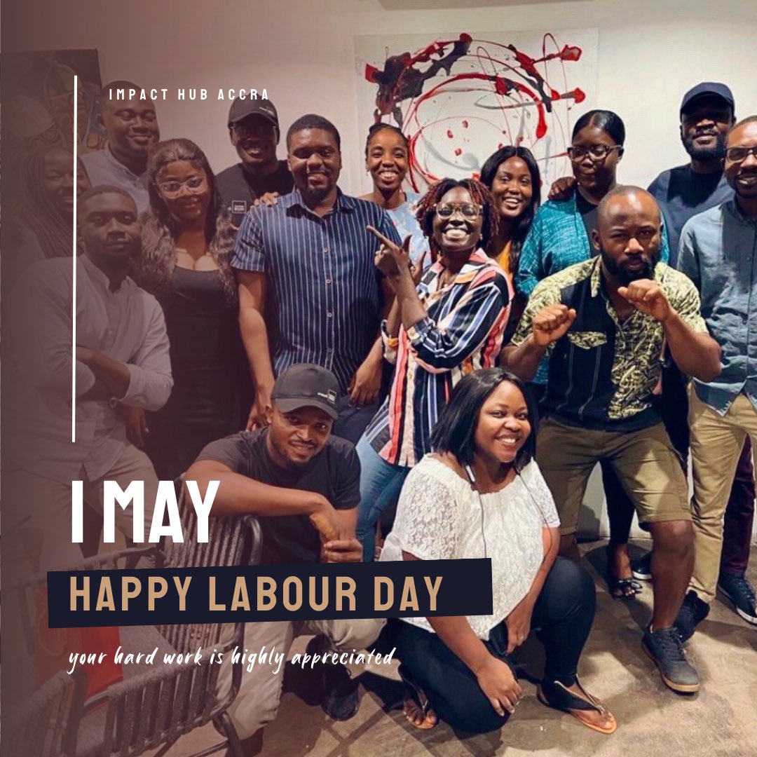 ImpactHubAccra's tweet image. To everyone who's a part of the grind: we see you🙌🏾. Happy #LabourDay Day and welcome to a new month☺️

#socialimpact #impacthub #mayday