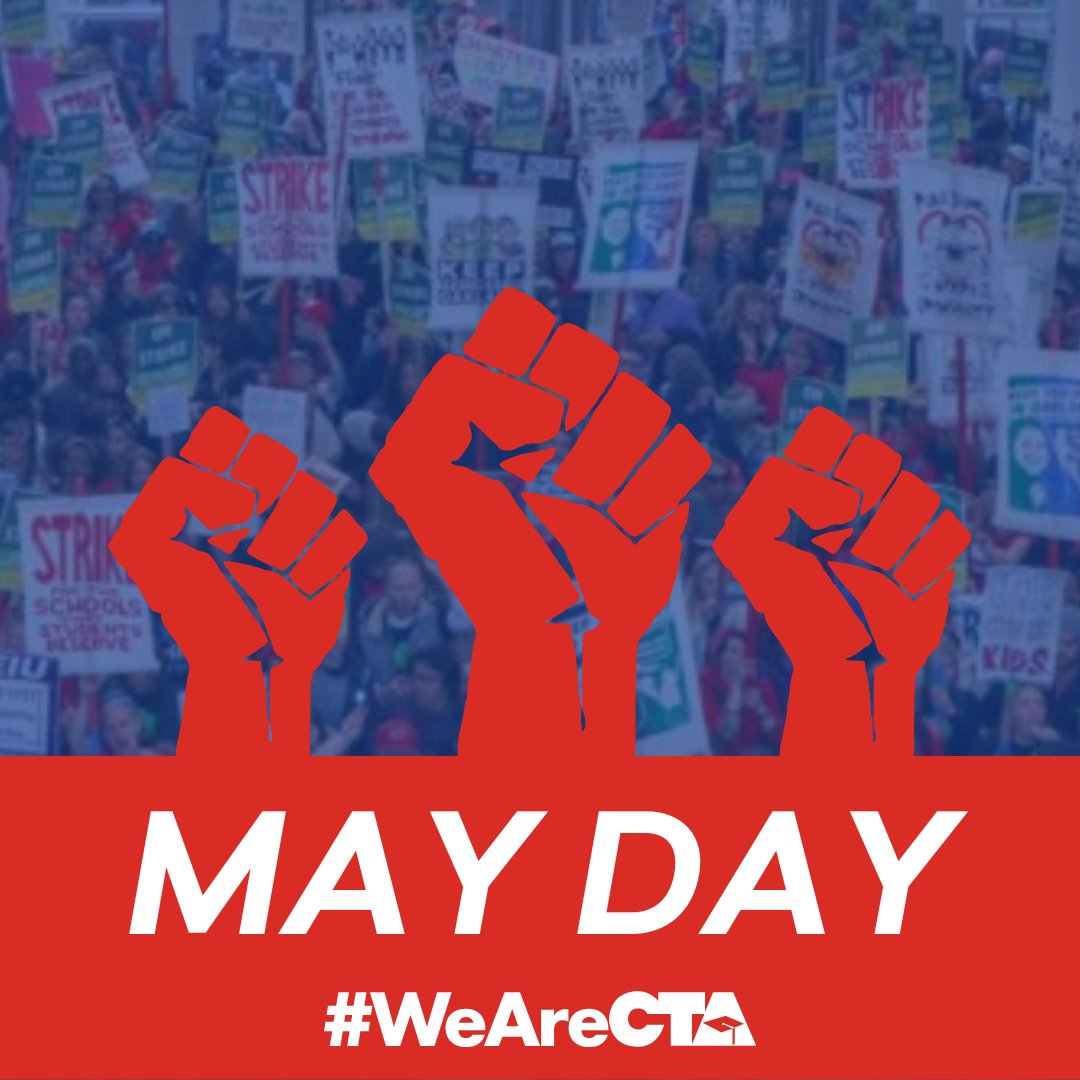 WeAreCTA's tweet photo. Happy #MayDay to all the workers of the world! Today and every day, we're fighting to ensure our voices are heard and our right to organize is protected. Teacher working conditions are student learning conditions! #WeAreCTA https://t.co/VDYTrwzptT