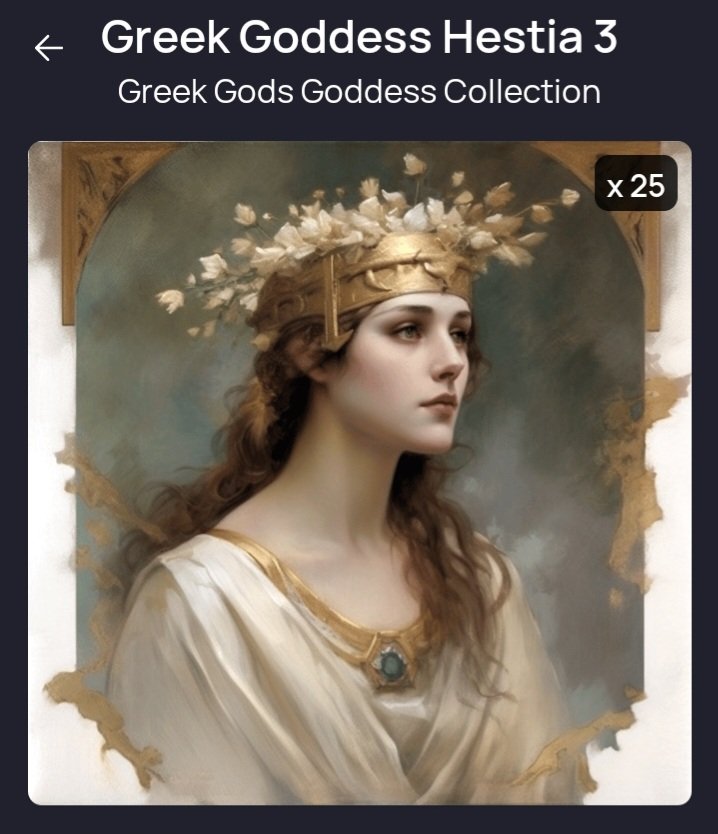 Technomonkee's tweet image. Greek Goddess Hestia#3
25 available 
RULES 👇
Like
Follow 
Retweet 
Tag someone 
Wallet
#NFTs
#EnjinNFT
#Enjin
#NFTGiveaway
#NFTCommunity 
#NFTartwork 
#NFTcollections 
#Greekgods 
#GreekMythology