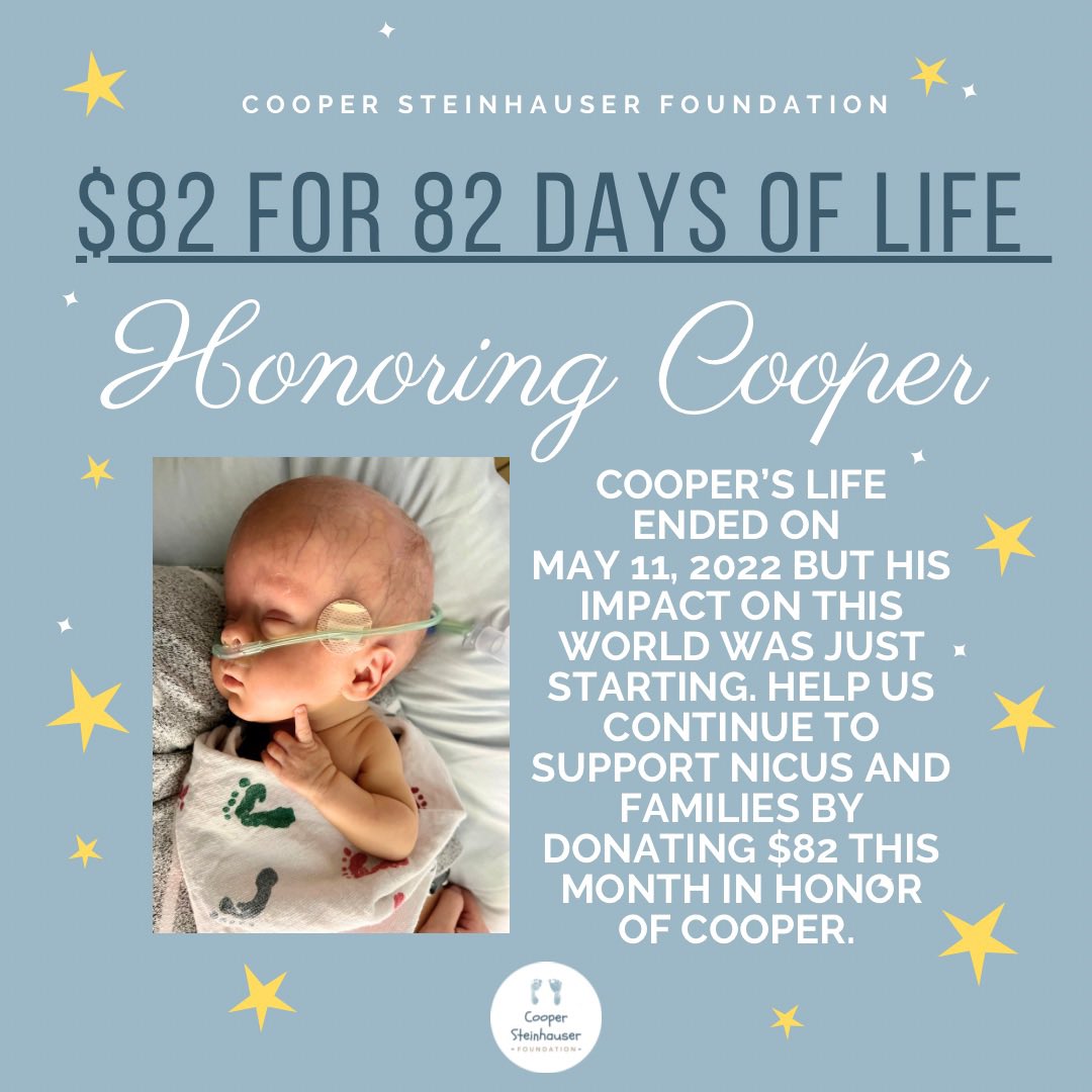 Cooper’s life ended on May 11, 2022 but his impact on this world was just starting. Help us continue to support NICUs and families by donating $82 this month in honor of Cooper. 

CooperSteinhauserFoundation.org/donate

#teamcooper #NICU #nicusupport #nicunurse #nicubaby #nicumom #nicudad