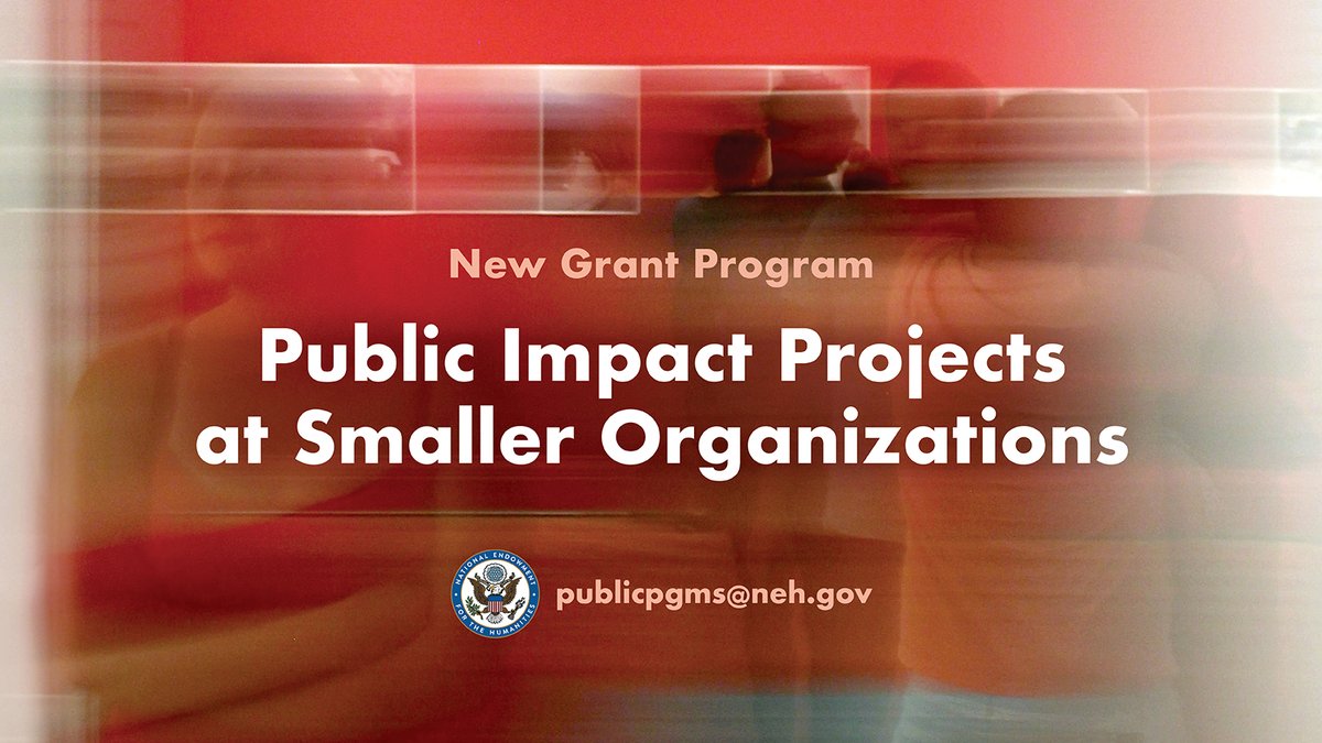 NEW PROGRAM ALERT! @NEH_PubPrograms Public Impact Projects at Small Organizations. Up to $25k to support extending your interpretive goals through new programs, training, and evaluation. See guidelines here: bit.ly/3MMSfwo Questions? publicpgms@neh.gov