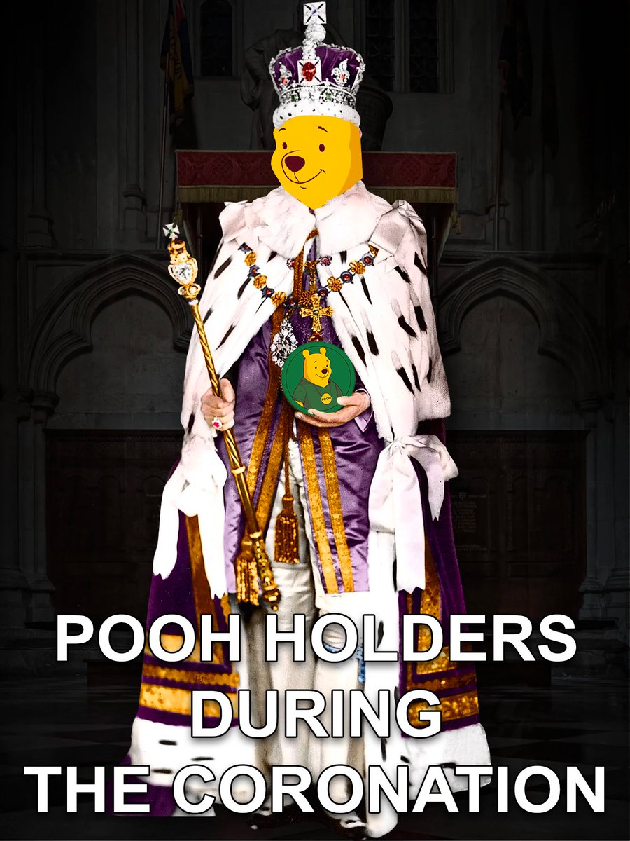 The #poohcrew will be out in full force during the coronation. 

$POOH