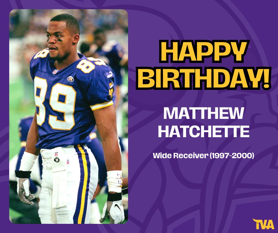 Happy Birthday to former WR Matthew Hatchette!  