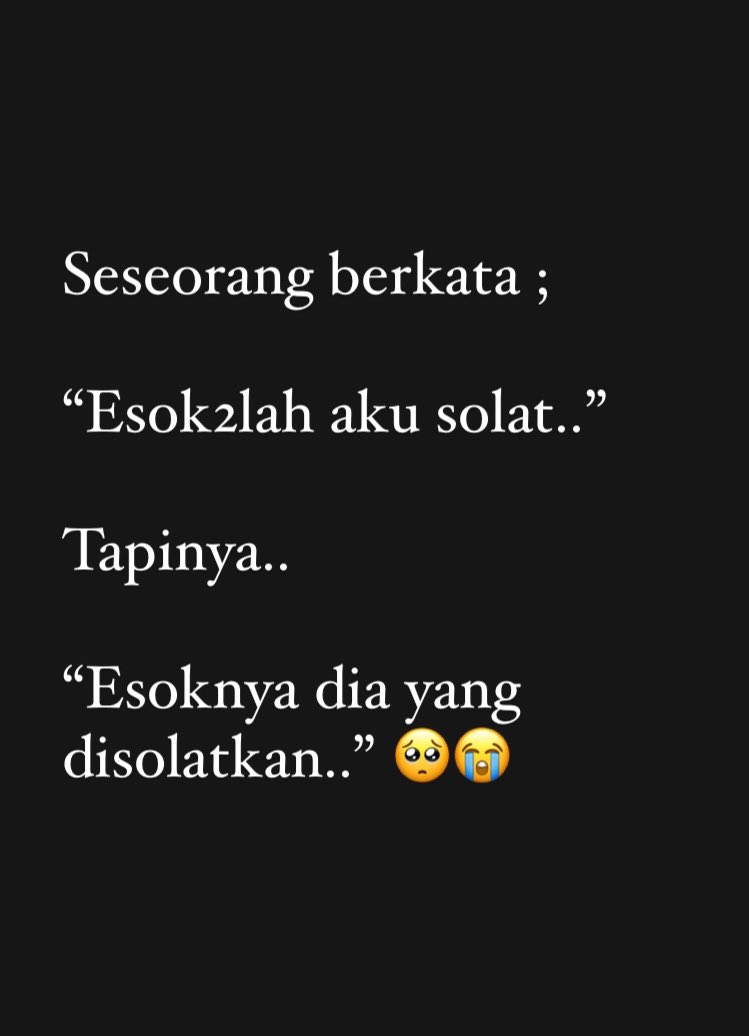 jentikhati's tweet photo. Sesungguhnya, ajal tak menunggu taubatmu! https://t.co/gXfZdchAgz
