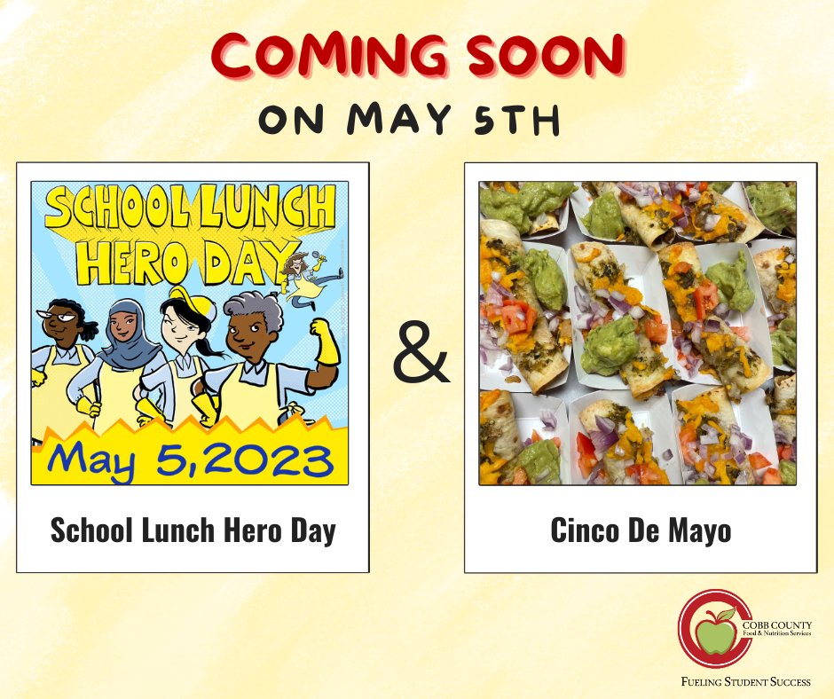 CobbCountyFNS's tweet photo. This Friday, there is lots to celebrate! 

1. Help us recognize our school lunch heroes' dedication and hard work.
2. We will be serving beef enchiladas to celebrate Cinco De Mayo.
#FuelingStudentSuccess #SchoolLunchHeroDay! #WeAreCobb https://t.co/hc9lhi0QlP