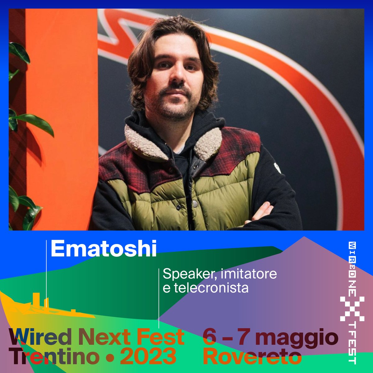 wireditalia's tweet photo. Il 6 e il 7 maggio ci vediamo a Rovereto per il Wired Next Fest #WNF23

Con noi ci sarà @Ematoshi (imitatore e telecronista) che insieme a Vincenzo De Lucia @sisipropriolei (attore, imitatore e cantante) nel talk "Le voci dell'entertainment".

Registrati:
https://t.co/j4epzXetg7 https://t.co/FUTr1Y87YU
