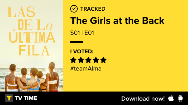 I've just watched episode S01 | E01 of The Girls at the Back! #lasdelaltimafila  tvtime.com/r/2NA3O #tvtime