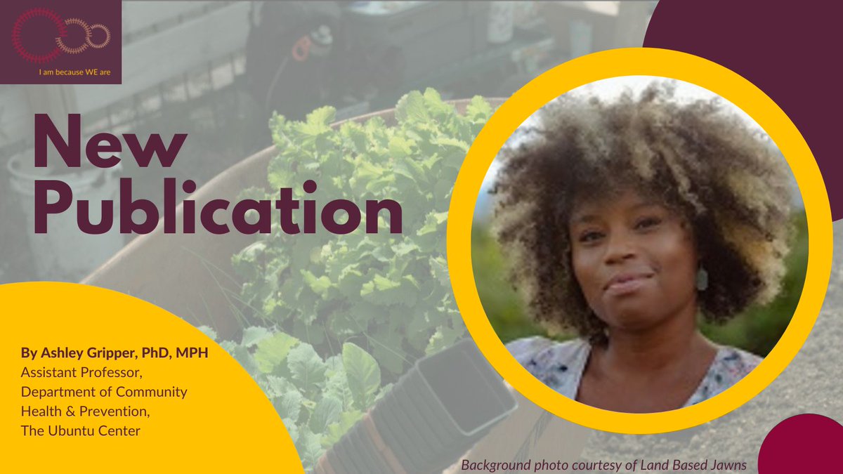 TheUbuntuCenter's tweet image. Congrats to @DoctaGrip on her most recent published manuscript in the Intl. Journal of Environmental Research &amp;amp; Public Health. Learn how she unpacked the ideas, concepts &amp;amp; insights that emerged from a series of focus groups w/h growers in Philly here ncbi.nlm.nih.gov/pmc/articles/P…