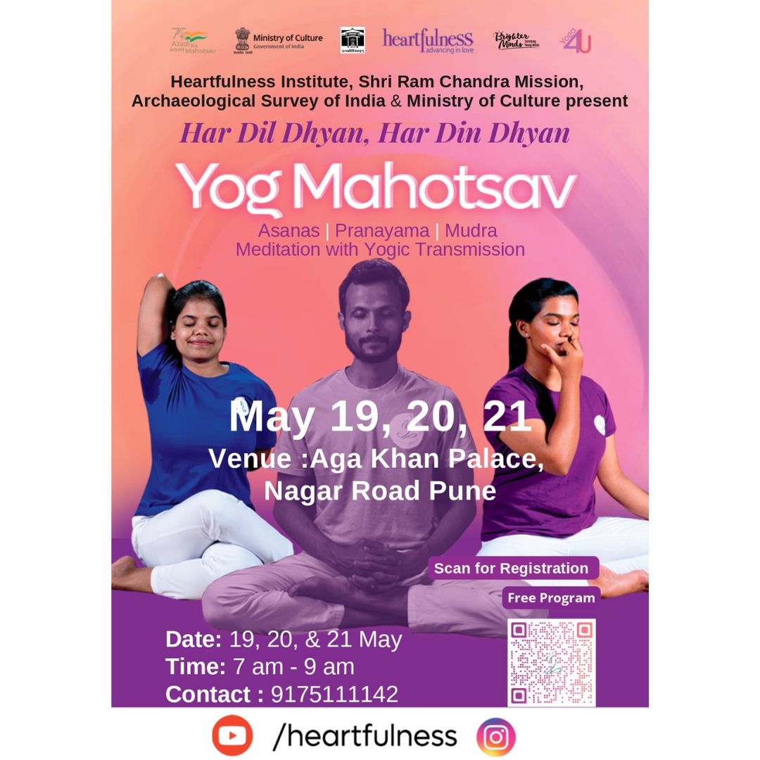HFN_Pune's tweet photo. Enjoy the benefits of Yoga and #heartfulness  Meditation at #HarDilDhyanHarDinDhyan Yog Mahotsav on occasion of #AzadiKaAmritmahotsav .
Venue: Aga Khan Palace, Nagar Road Pune
Date: 19, 20 &amp; 21 May
Time: 7AM – 9AM
For more details, Contact: 9175111142

#Daaji #Yoga4Unity https://t.co/wFBSwCk6vC