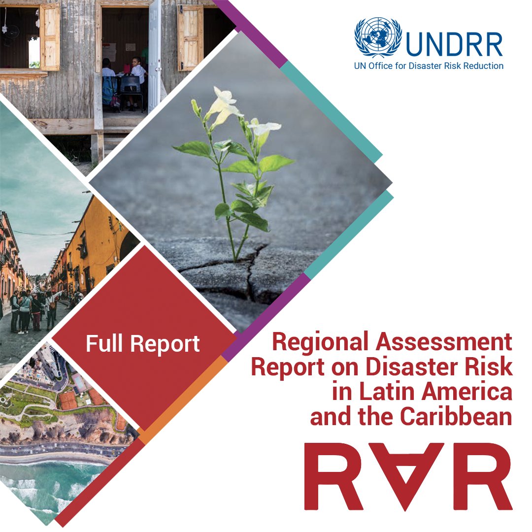📘 Download the Regional Assessment Report on Disaster Risk in #LatinAmerica and the #Caribbean #RAR, including four 🆕 special reports focused on disaster risk and:

🔷 #ClimateChange
🔷 #HumanMobility
🔷 #Urbanization
🔷 Progress in achieving the Sendai goals in the region

⬇️