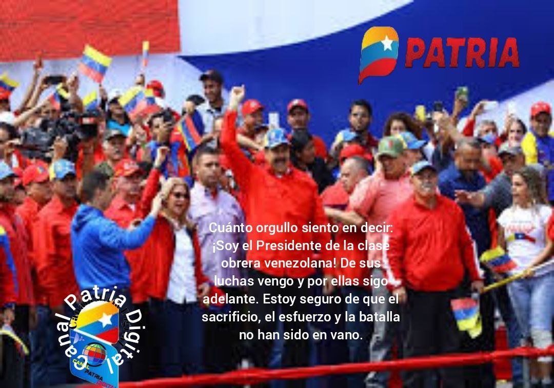 Pdte. @NicolasMaduro: Cuánto orgullo siento en decir: ¡Soy el Presidente de la clase obrera venezolana! De sus luchas vengo y por ellas sigo adelante. Estoy seguro de que el sacrificio, el esfuerzo y la batalla no han sido en vano. @CarnetDLaPatria @VTVcanal8 #TrabajoYPatria