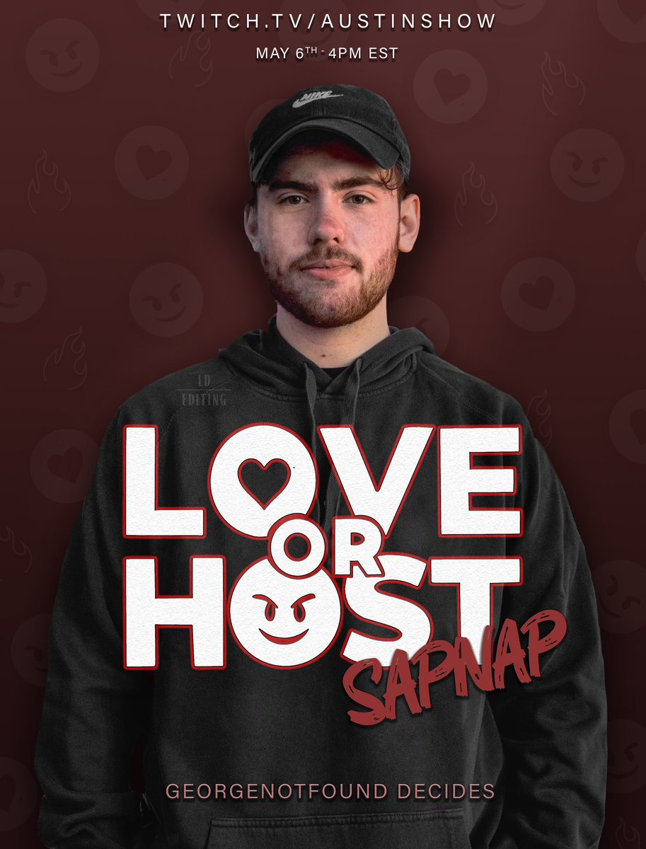 LOVE OR HOST featuring Sapnap! but Georgenotfound decides! 😳

will he help sapnap find love?
tune in May 6th at 4pm EST to find out!

#sapnap #sapnapfanart #loveorhost