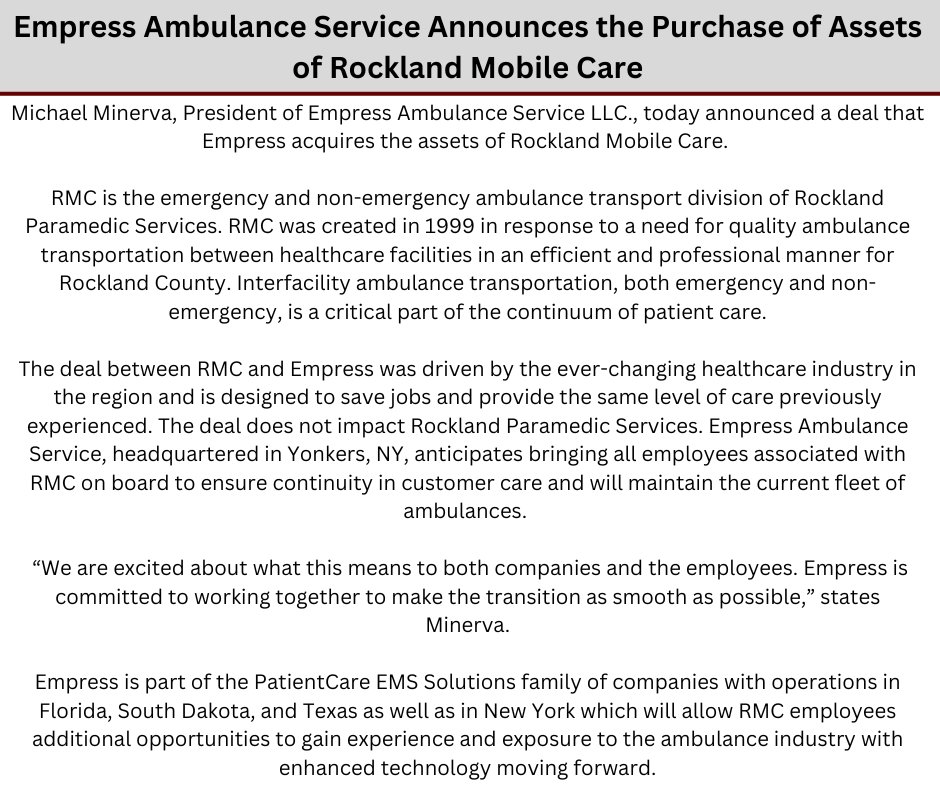 Michael Minerva, President of Empress Ambulance Service LLC., today announced a deal that Empress acquires the assets of Rockland Mobile Care.