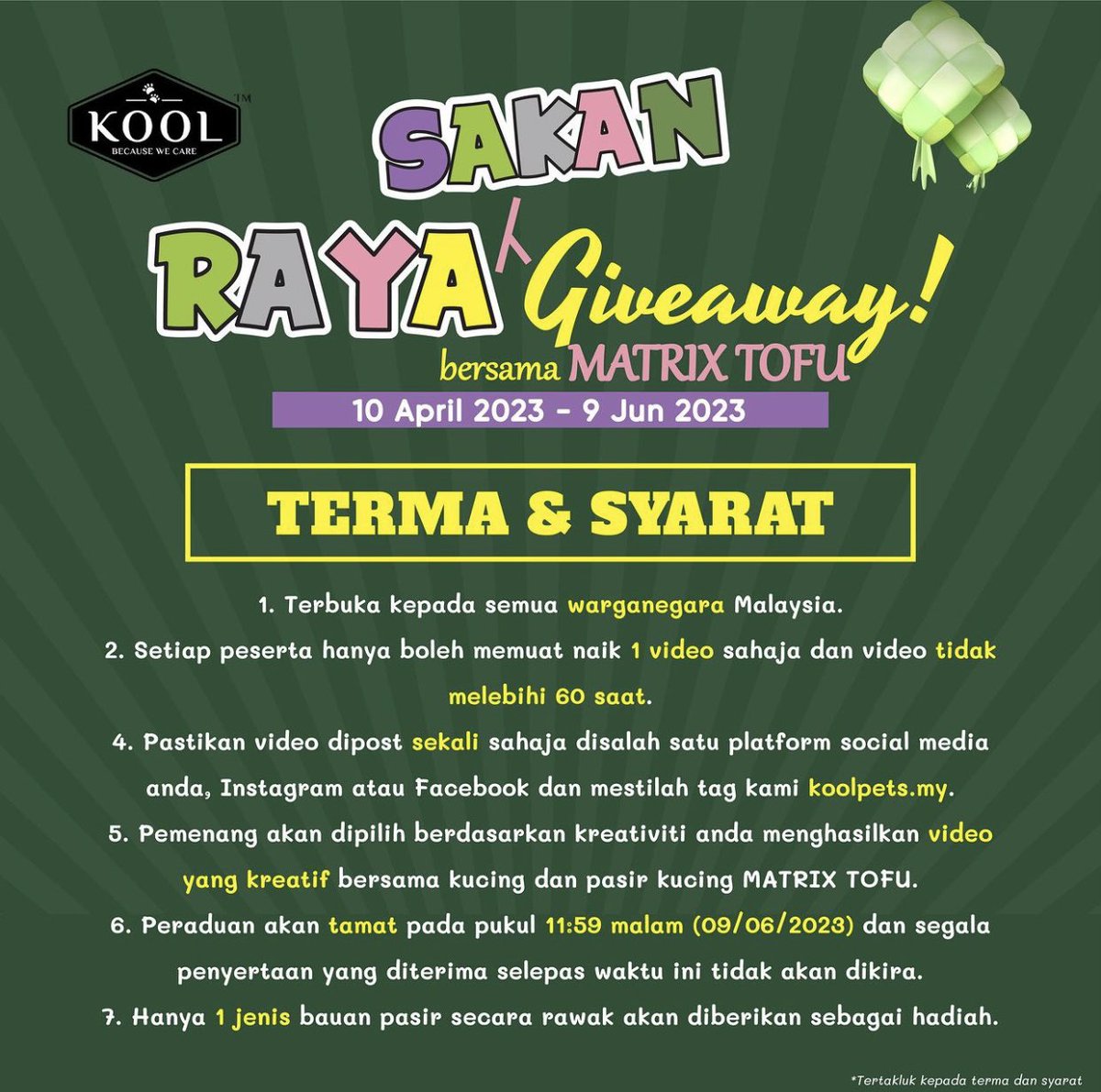 Lets join Raya Sakan Giveaway. Follow IG Koolpets.my instagram.com/koolpets.my?ig…

Matrix Tofu Cat Litter from Link 
👉🏻 shope.ee/9zS2aRHgHM
👉🏻 s.lazada.com.my/s.5MjKG

Then send video your cat with Matrix Tofu cat litter and stand a chance to win an exciting prize!