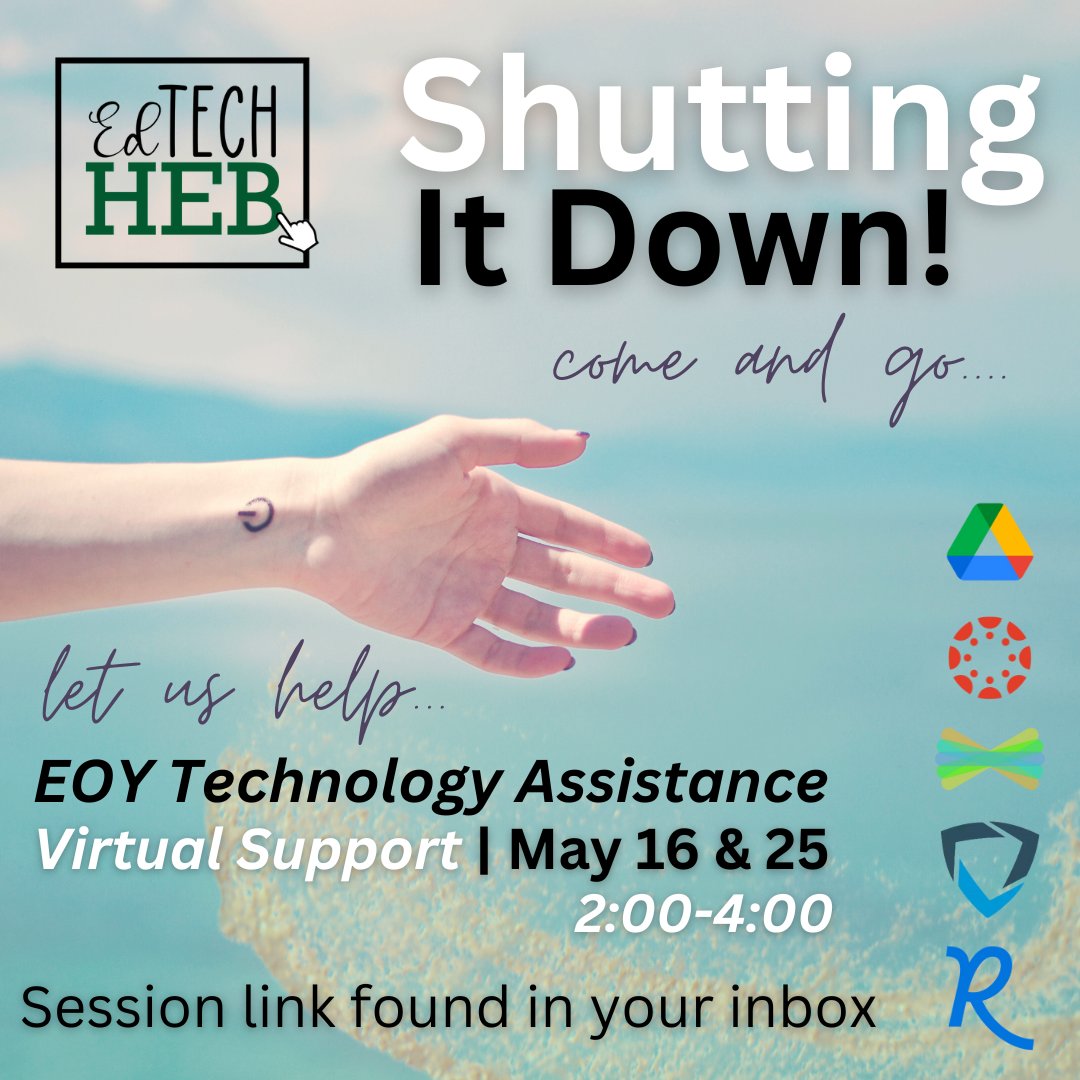 🤷🏻‍♂️Wondering how to clean up🧹 all your techie things B4️⃣ leaving for 😎⛱️ break? Join our #EdTechHEB "open office hours" style virtual session either on 5/16 or 5/25, 2-4pm! Bring your EOY questions! 😀 Link coming soon via email.