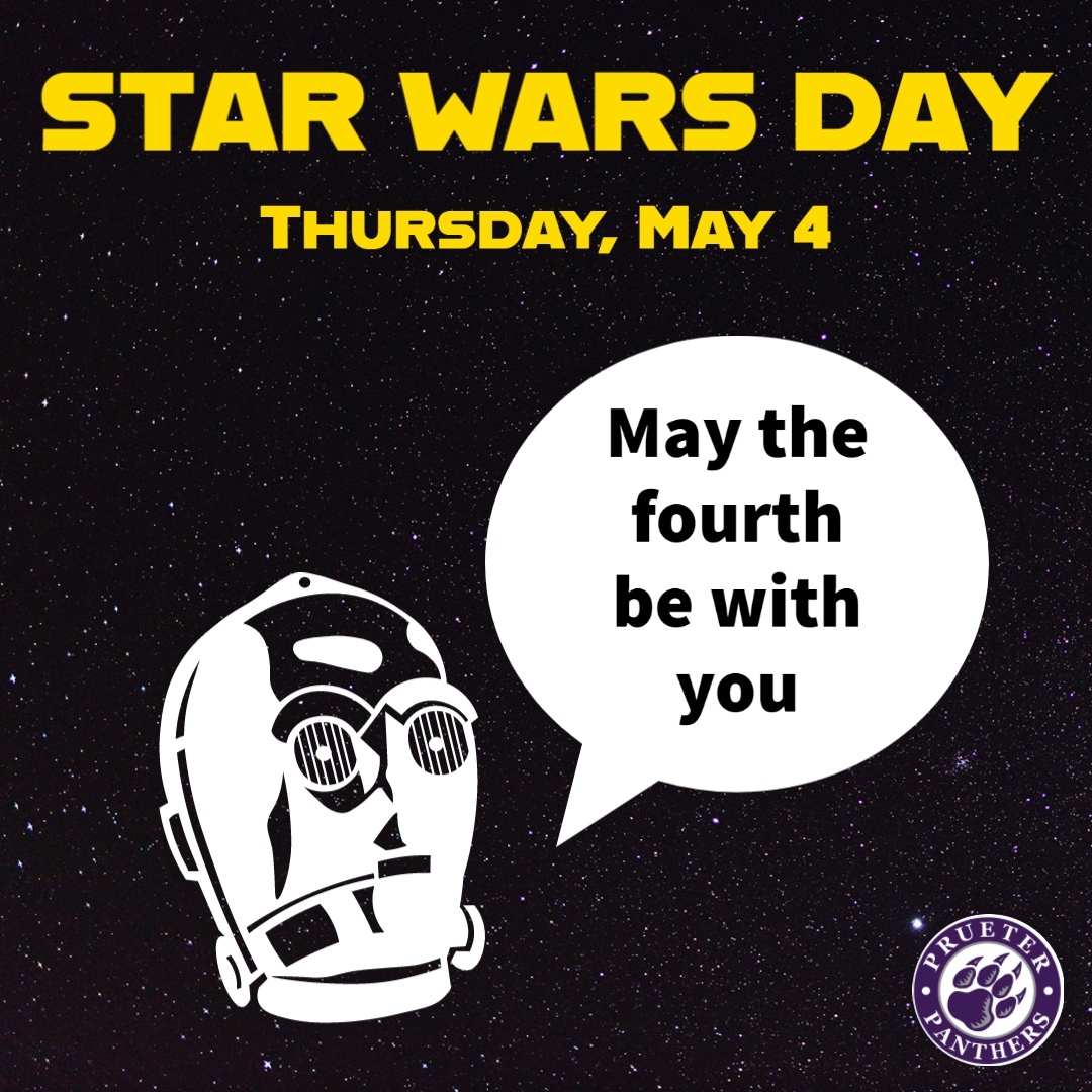 This Thursday, May 4th is Star Wars Day!
May the FOURTH be with you...
#PrueterPS #PrueterPanthers #SpiritDay #WRDSB #MayThe4thBeWithYou #May4th #StarWars
