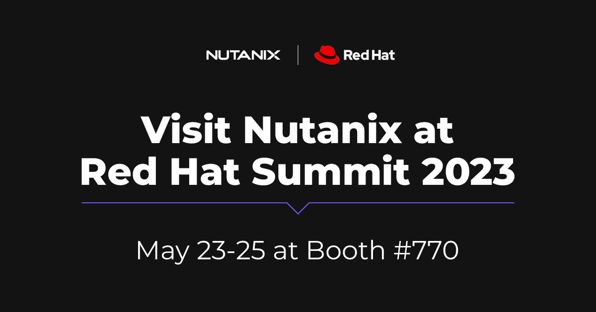 Booth #770 is the place to be at #RHSummit 📍
Come chat with the #Nutanix team about how we partner with <a href="/RedHat/">Red Hat</a> to provide our customers with the best hybrid multicloud experience. bit.ly/3jqnzEq