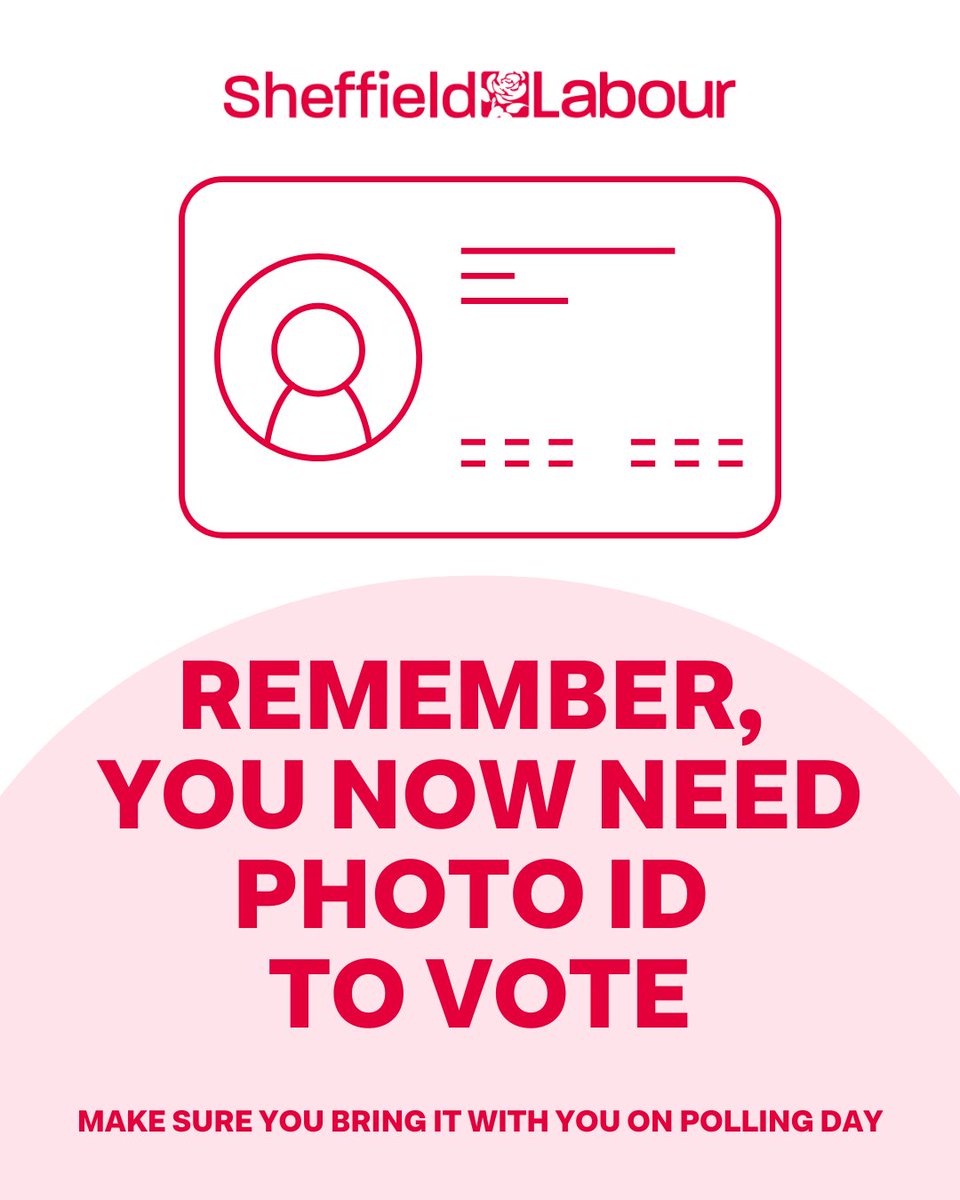 From 4 May 2023, voters in England will need to show photo ID to vote at polling stations in some elections, including the local elections on Sheffield Make sure you bring suitable photo ID with you to the polling station on May 4th