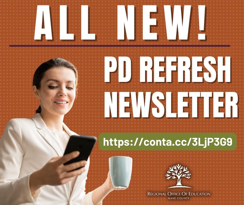KaneCountyROE's tweet image. ALL NEW! PD refresh newsletter is now ready. Learn what&apos;s new with ROE Professional Development and about new courses being offered. Read it now @ conta.cc/3LjP3G9 #newsletter #AllNew #PDRefresh #k12 #education
