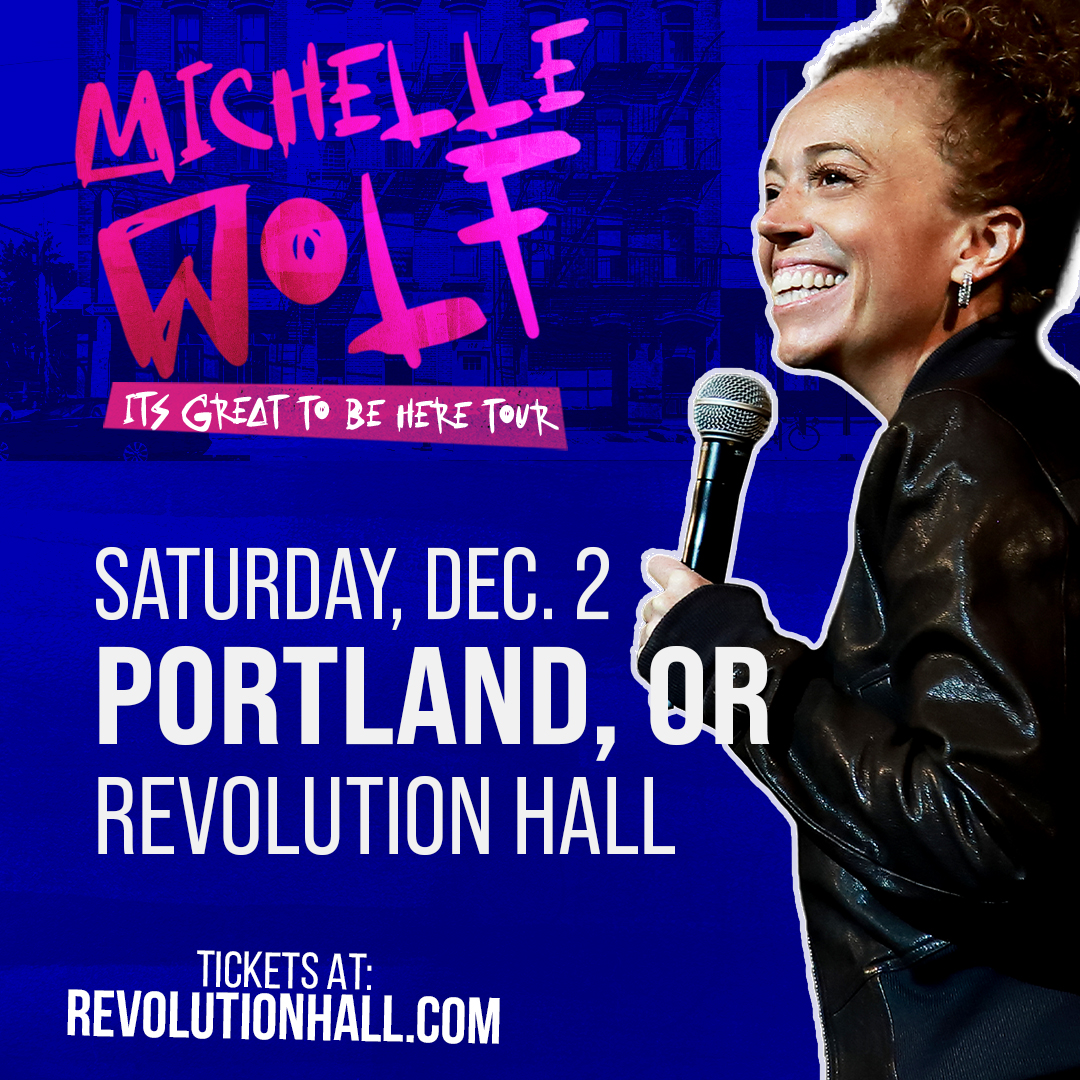 Revolution Hall (@revhallpdx) on Twitter photo JUST ANNOUNCED: <a href="/michelleisawolf/">Michelle Wolf</a> at <a href="/RevHallpdx/">Revolution Hall</a> - December 2, 2023!
Comedy royalty Michelle Wolf visits with fresh material on the ‘It’s Great To Be Here’ Tour!
Pre-Sale: Wednesday, May 3 at 10am
(Password: TRUEWEST)
On Sale: Friday, May 5 at 10am
🎟️ bit.ly/3LkTGjd JUST ANNOUNCED: <a href="/michelleisawolf/">Michelle Wolf</a> at <a href="/RevHallpdx/">Revolution Hall</a> - December 2, 2023!
Comedy royalty Michelle Wolf visits with fresh material on the ‘It’s Great To Be Here’ Tour!
Pre-Sale: Wednesday, May 3 at 10am
(Password: TRUEWEST)
On Sale: Friday, May 5 at 10am
🎟️ bit.ly/3LkTGjd