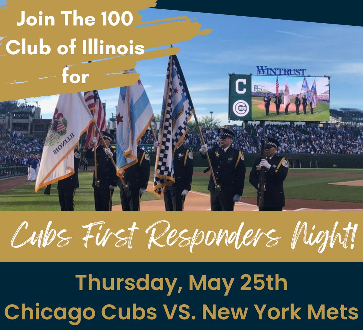 Join us on 5/25 for First Responder Night @ Wrigley Field! Evening includes a ticket to the Cubs vs. Mets game and special edition Cubs hat. A portion from each ticket will be donated back to the 100 Club of IL and other area non-profits. To buy/info: 100clubil.org/2023cubs/