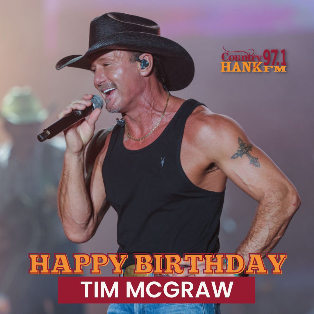 Happy Birthday Tim McGraw!  