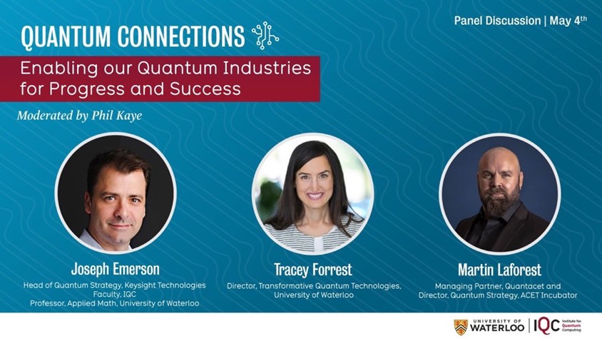 Are you attending the <a href="/QuantumIQC/">Institute for Quantum Computing (IQC)</a> #Quantum Connections conference?

Join us on Day 2 with a focus on the future of quantum in Canada as our head of quantum strategy, Dr. Joseph Emerson, is on a panel to discuss how to enable the quantum industry.