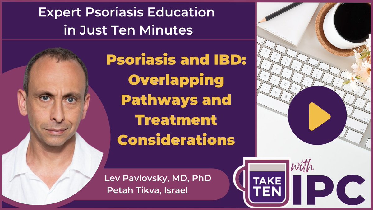 IpcPs's tweet photo. Join #IPCCouncilor Lev Pavlovsky as he discusses #psoriasis and inflammatory bowel disease (#IBD), their pathophysiology, multiple risk factors, and treatment options.
https://t.co/vDRzG8G1qr
#TakeTenWithIPC #PsoriasisExpert https://t.co/8wD0S5g2D0