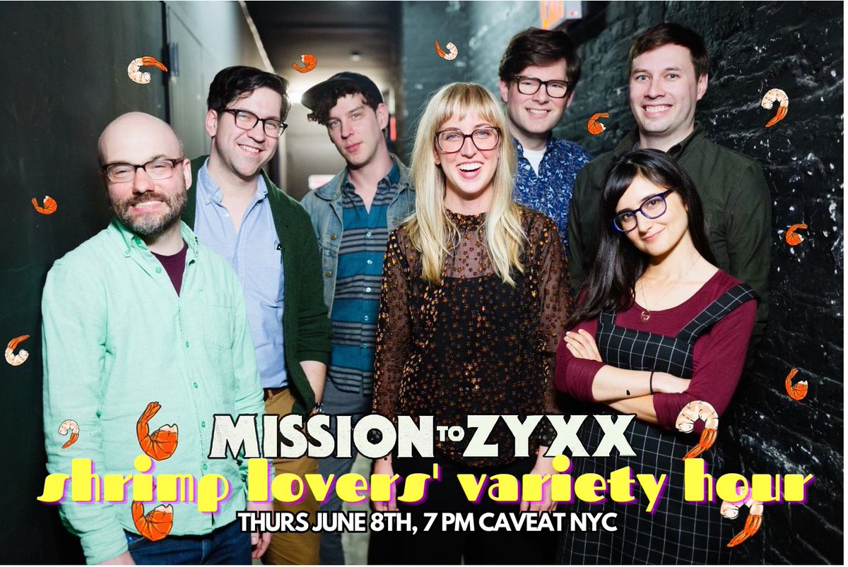 MissionToZyxx's tweet image. ZYXX is (kind of) back! Join us for another SHRIMP LOVERS' VARIETY HOUR on June 8th, 7 PM @caveatnyc for a night of us performing as... us, alongside some of our hilarious past Zyxx guests! 

Improv! Standup! Our human faces! 

Livestream tix also avail!: caveat.nyc/events/mission…