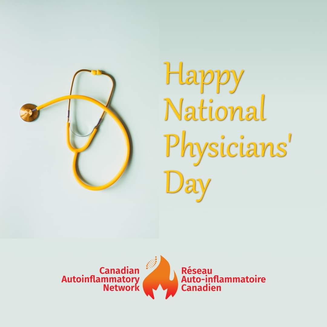 Happy National Physicians' Day from the Canadian Autoinflammatory Network.

For many of us, doctors have been crucial advocates and supports in our diagnosis and treatment journeys. 

Know that we see you, and we appreciate you. We hope you have a great National Physicians' Day.