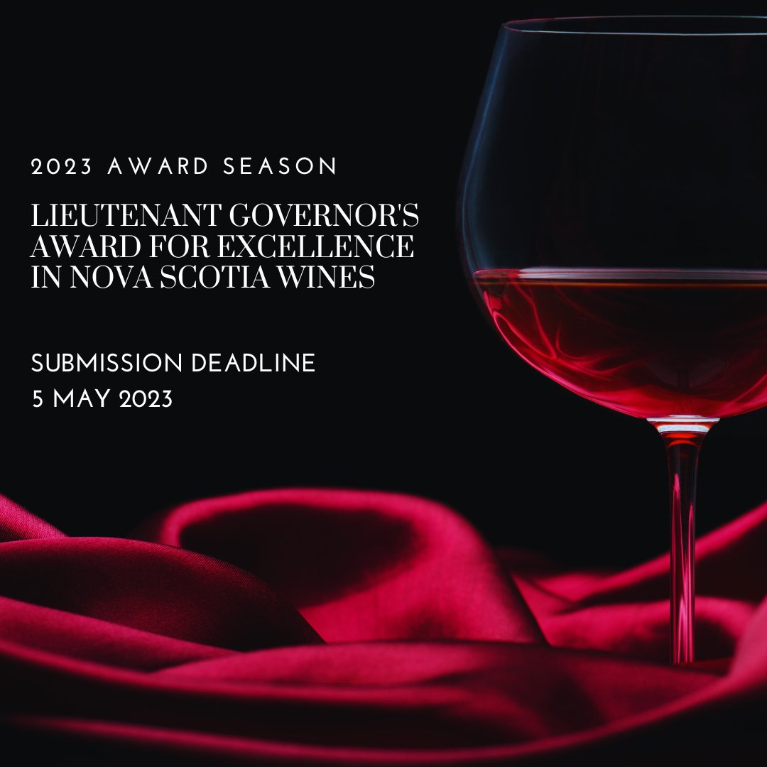 DEADLINE REMINDER
Submissions for the Lieutenant-Governor’s Award for Excellence in NS Wines are due Fri, May 5th. Please contact Sacha Smith (sacha@tasteofnovascotia.com) or Emma Cassidy (ecassidy@winesofnovascotia.ca) to enter this season.
@TasteofNS @winegrowersns #novascotia