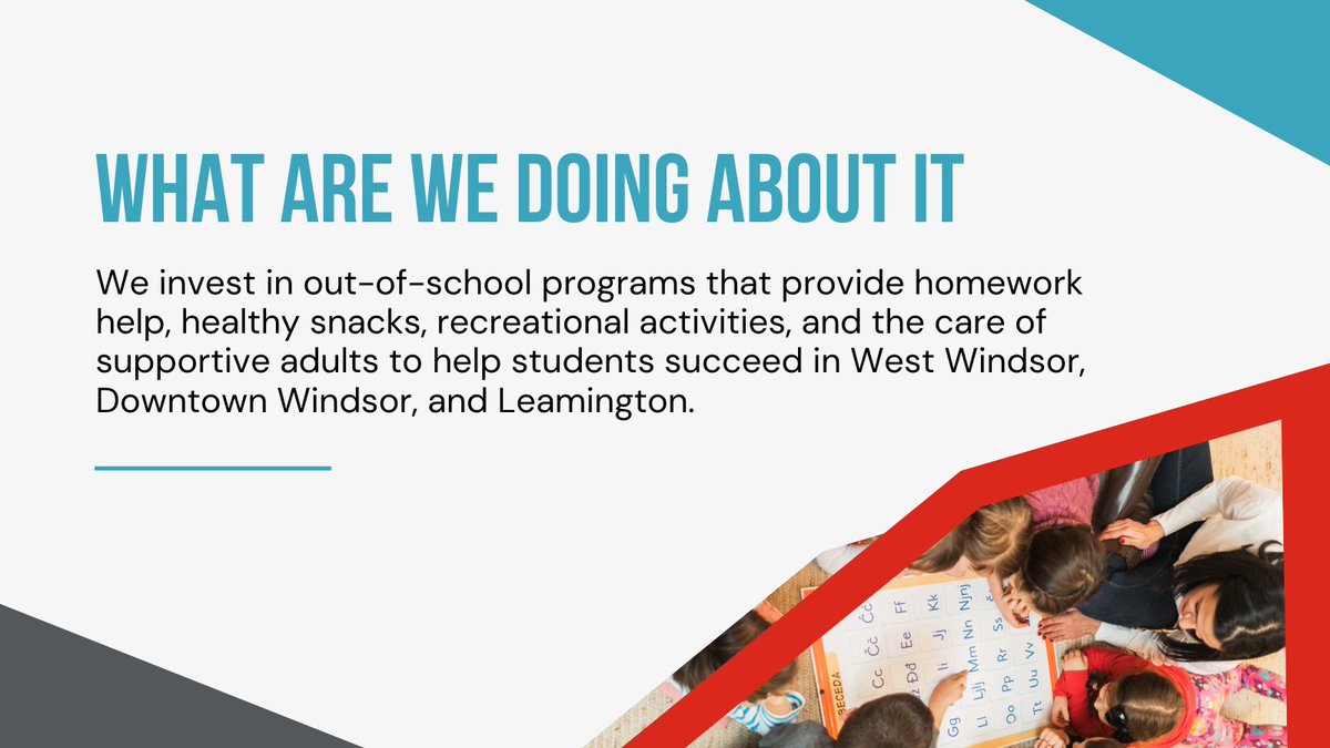 We invest in out-of-school programs with homework help, healthy snacks &amp; supportive adults to help students succeed in priority neighbourhoods. (4/4)