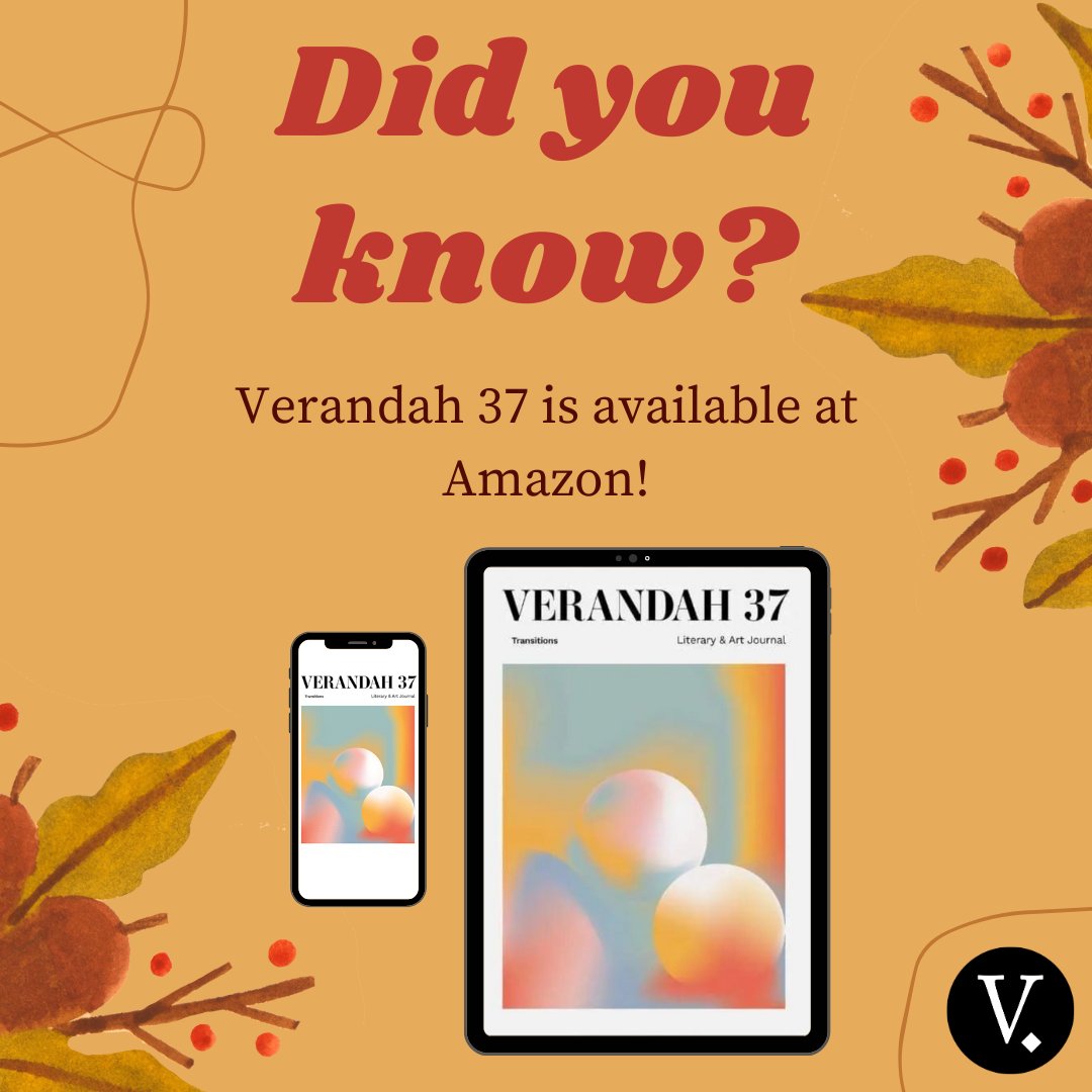Purchase Verandah 37: Transitions for your Kindle or smart device! Full of incredible artwork and enthralling stories, you don't want to miss out!