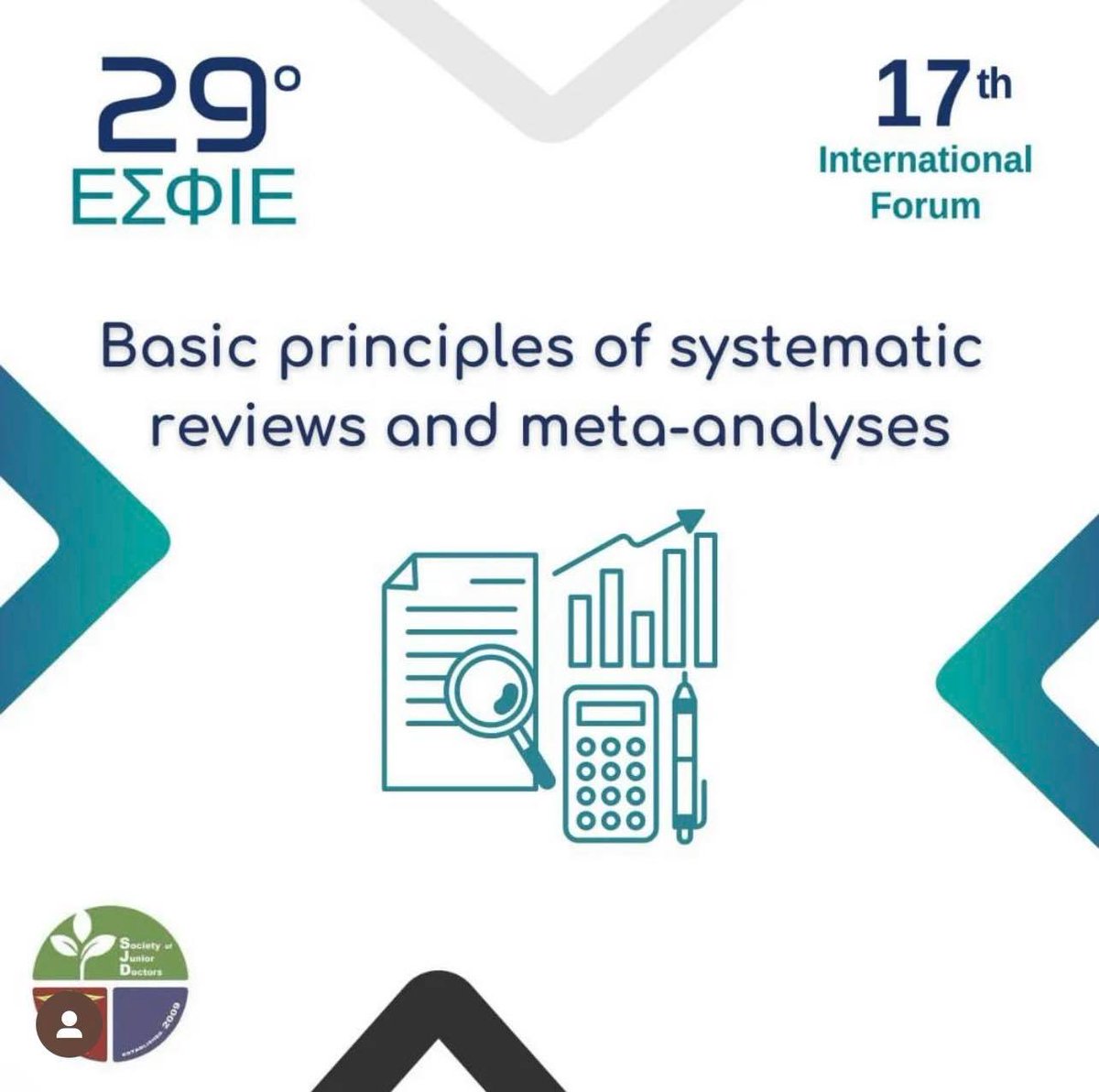 Basic principles of systematic reviews and meta-analyses

29th S.C.H.M.S & 7th International Forum
📍 Location: Astir Egnatia hotel, Alexandroupolis
🗓️ Date: 06/05/2023
⏰ Time: 12:00-2:00 pm

@M_Papapanou @DrDim1989 @eleni_routsi

#SocietyOfJuniorDoctors #WorkshopAnnouncement